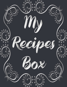 Paperback My Recipes Box: My Recipes Keeper: Elegant Journal to Write In Recipe Cards and Cooking Gifts, chic Food Cookbook Design, Document all Book