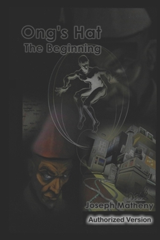 Paperback Ong's Hat: The Beginning: Authorized Version Book