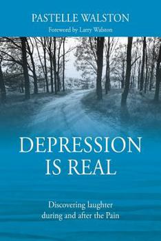 Paperback Depression is Real: Discovering laughter during and after the Pain Book