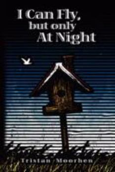 Paperback I Can Fly, but Only at Night Book