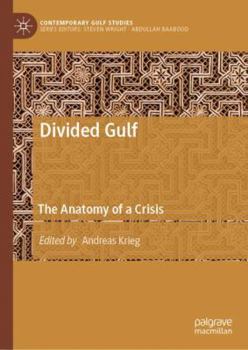 Hardcover Divided Gulf: The Anatomy of a Crisis Book
