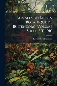 Paperback Annales du Jardin Botanique de Buitenzorg. Volume Suppl. 3(1) 1910 Book
