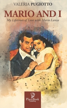 Paperback Mario and I: My Lifetimes of Love with Mario Lanza Book