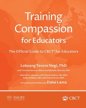 Paperback Training Compassion for Educators: The Official Guide to CBCT(R) for Educators Book
