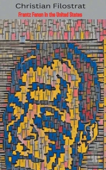 Paperback Frantz Fanon in the United States Book