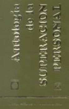 Paperback Antologia de la Superacion Personal [Spanish] Book
