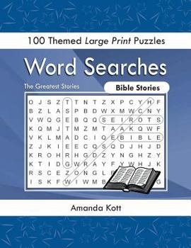 Paperback Word Searches - Bible Stories: 100 Themed Large Print Puzzles [Large Print] Book