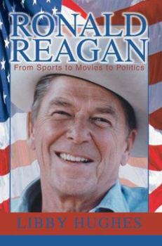 Paperback Ronald Reagan: From Sports to Movies to Politics Book