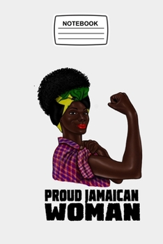 Notebook Proud Jamaican Woman: Afro Jamaica Journal Notebook Blank Lined Ruled 6x9 120 Pages