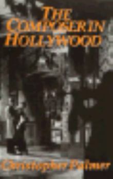 Paperback The Composer in Hollywood Book