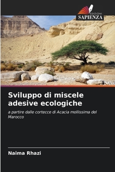 Paperback Sviluppo di miscele adesive ecologiche [Italian] Book