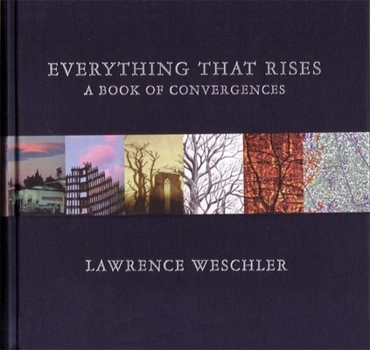 Paperback Everything That Rises: A Book of Convergences Book