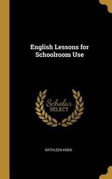 English Lessons for Schoolroom Use