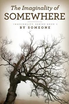 Paperback The Imaginality of Somewhere Book