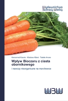 Paperback Wplyw Bioczaru z ciasta obornikowego [Polish] Book