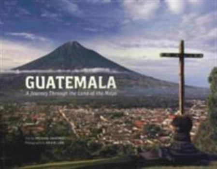Paperback Guatemala: A Journey Through the Land of the Maya Book