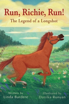 Hardcover Run, Richie, Run! The Legend of a Longshot Book
