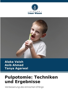 Paperback Pulpotomie: Techniken und Ergebnisse [German] Book
