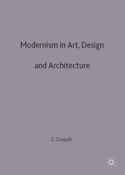 Hardcover Modernism in Art, Design and Architecture Book