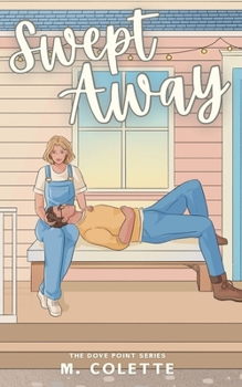 Paperback Swept Away: A Best Friend's Brother Small Town Romance Book