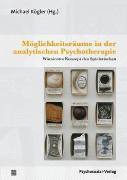 Paperback Moglichkeitsraume in Der Analytischen Psychotherapie [German] Book