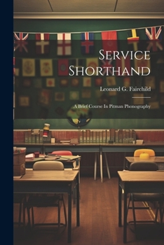Paperback Service Shorthand: A Brief Course In Pitman Phonography Book