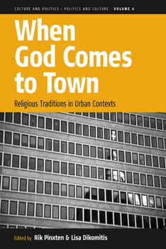 Paperback When God Comes to Town: Religious Traditions in Urban Contexts Book