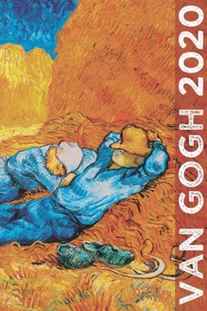 Van Gogh 2020: Art Planner and Datebook Monthly Weekly Scheduler and Organizer | Vertical Days Dated Layout with Monday Start | Aesthetic Elegant Agenda and Daily Appointment Book (Painting Series)