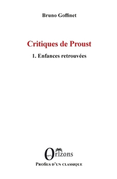 Paperback Critiques de Proust: 1. Enfances retrouvées [French] Book