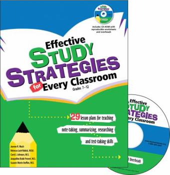 Paperback Effective Study Strategies for Every Classroom: Grades 7-12: 29 Lessons Plans for Teaching Note-Taking, Summarizing, Researching and Test-Taking Skill Book
