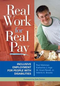 Paperback Real Work for Real Pay: Inclusive Employment for People with Disabilities Book