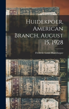 Hardcover Huidekpoer, American Branch, August 15, 1928 Book