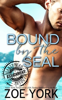 Bound by the SEAL (Hot Caribbean Nights) - Book #2 of the Hot Caribbean Nights