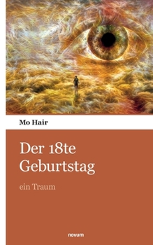 Paperback Der 18te Geburtstag: ein Traum [German] Book