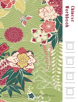 Paperback Chinese Workbook: Chinese Writing Practice Book to write Pinyin and translations. Tian Zi Ge Paper: Notebook and Journal to Study and Ca Book