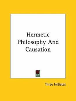 Paperback Hermetic Philosophy And Causation Book