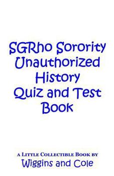 Paperback SGRho Sorority Unauthorized History Quiz and Test Book