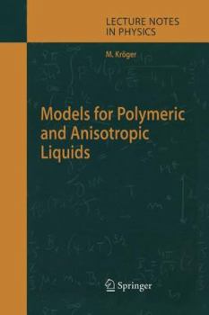 Paperback Models for Polymeric and Anisotropic Liquids Book