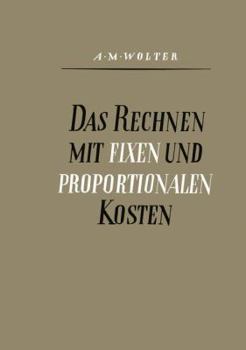 Paperback Das Rechnen Mit Fixen Und Proportionalen Kosten [German] Book