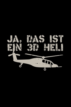 Paperback Ja, das ist ein 3D Heli: 6x9 RC - lined - ruled paper - notebook - notes Book