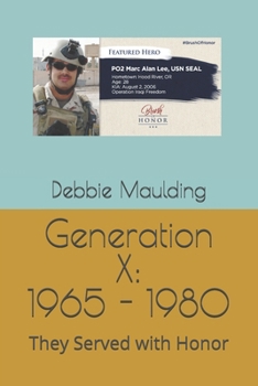 Generation X: 1965 - 1980: They Served with Honor