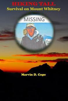 Paperback Hiking Tall: Survival on Mount Whitney Book