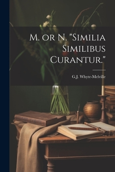 Paperback M. or N. "Similia Similibus Curantur." Book