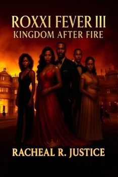 Paperback Roxxi Fever III: Kingdom After Fire Book