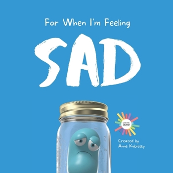 Paperback For When I'm Feeling Sad Book