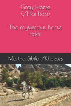 /Hai-hab (Grey Horse), The Mysterious Horse Rider