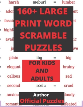 Paperback 160+ Large-Print Word Scramble Puzzles: Hours of brain-boosting entertainment for adults and kids [Large Print] Book