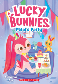 Paperback Petal's Party (Lucky Bunnies #2): Volume 2 Book