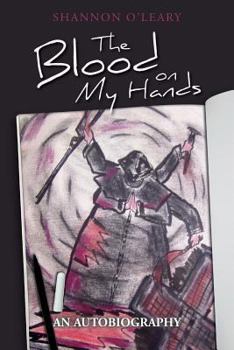 Paperback The Blood on My Hands: An Autobiography Book