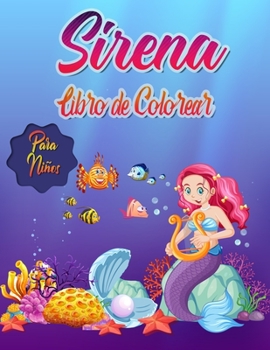 Paperback Sirena Libro de Colorear para Niños: de 4 a 8 Años [Spanish] Book